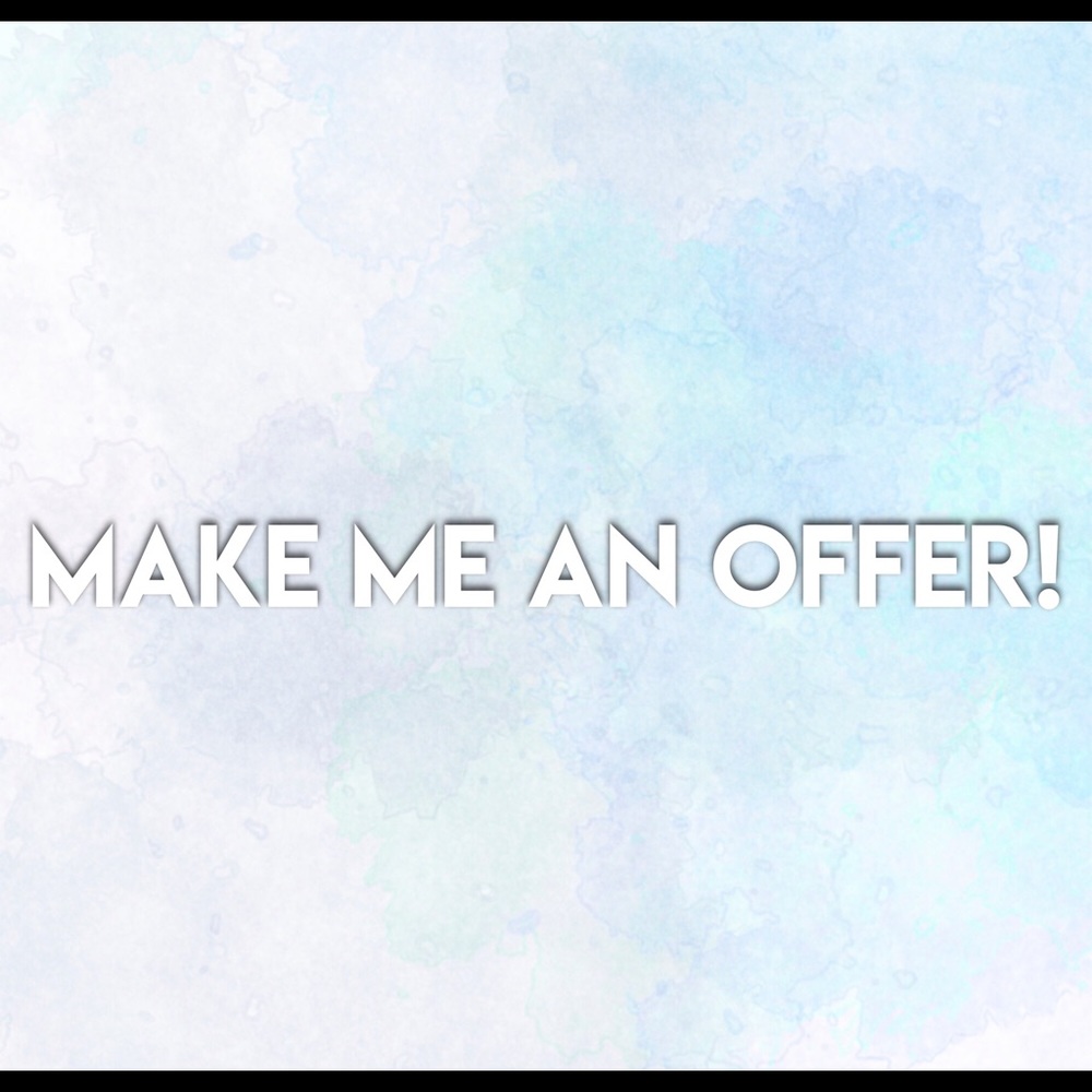 MAKE ME AN OFFER!
